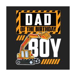 dad of the birthday boy svg, birthday svg, birthday boy svg, dad svg, birthday dad svg, happy birthday svg, daddy gifts,