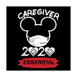 mickey caregiver 2020 essential quarantine svg, trending svg, mickey mouse svg, quarantine svg, coronavirus svg, mickey