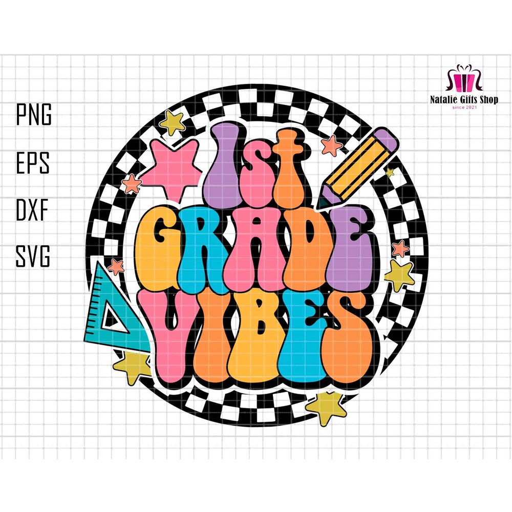 1st Grade Vibes Svg, 1st Grade Teacher Svg, First Grade Printable, First Day Of School, Back To School, Checkered Design, Elementary School.jpg