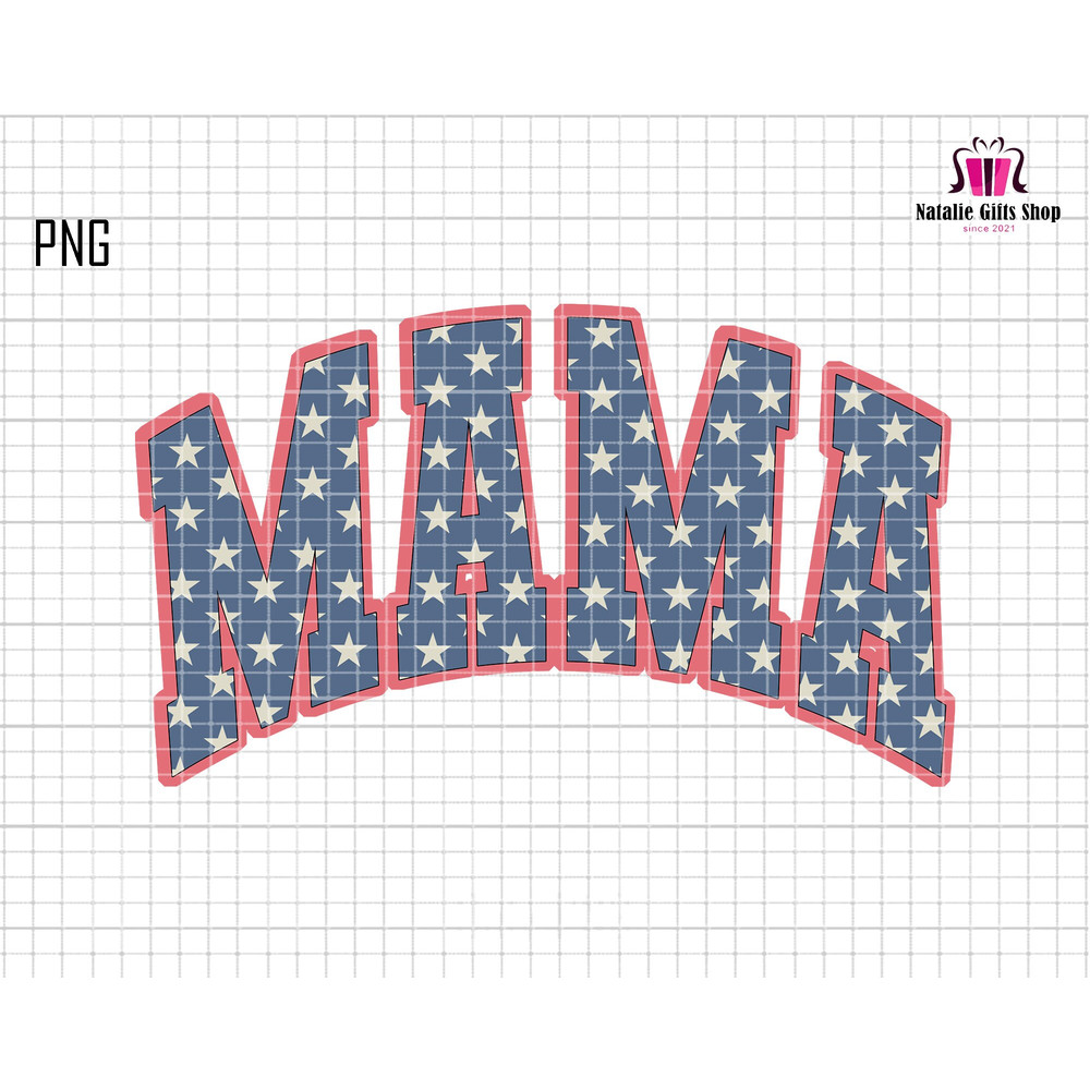 4th of July Png, American Mama Png, Mama Sublimation, Fourth of July Shirt Design, 4th of July Png, Retro 4th of July Png, Mama Varsity Png.jpg