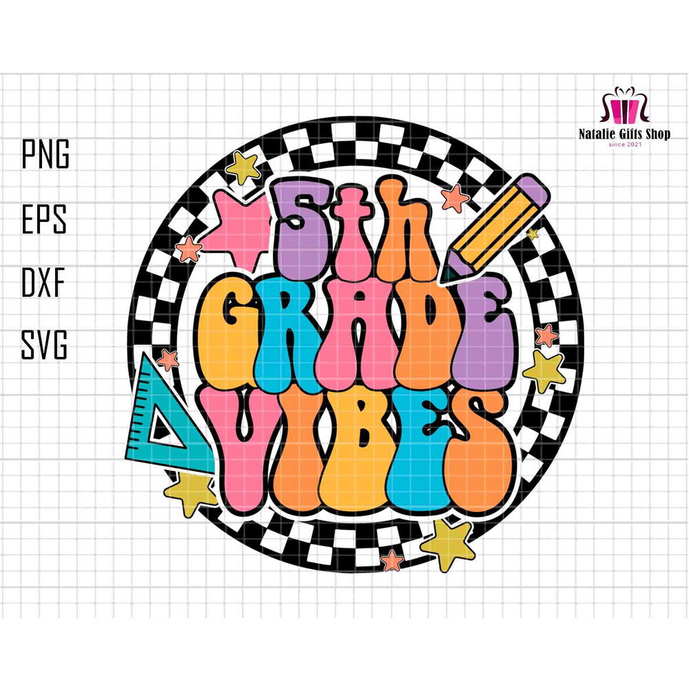 5th Grade Vibes Svg, 5th Grade Teacher Svg, Fifth Grade Printable, First Day Of School, Retro 5nd Grade Design, Back To School, Checkered.jpg