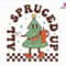 All Spruced Up Svg, Boojee Stanley Tumbler Inspired Belt Bag Svg, Christmas Tree Svg, Merry Vibes Svg, Digital File Svg, Instant Download.jpg