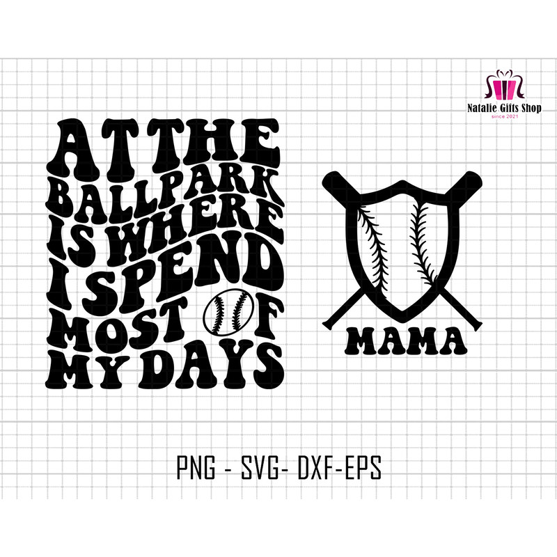 At The Ballpark Is Where I Spend Most Of My Days Svg, Baseball Shield Svg, Mama Baseball Svg, Baseball Sublimation Svg, Game Day Baseball.jpg