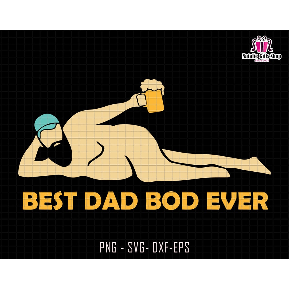 Best Dad Bod Ever Svg, Dad Svg, Dad Bod Svg, Beer Dad Svg, Dad Sublimation Svg, Digital Download Svg, Father Figure Svg, Father's Day Svg.jpg