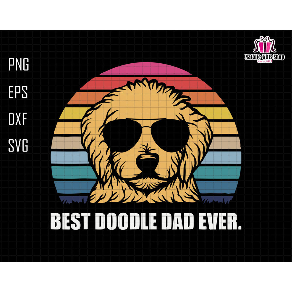 Best Doodle Dad Ever Svg, Best Dad Ever Svg, Dog Lover Svg, Dog Dad Svg, Doodle Dad Svg, Happy Father's Day Svg, Golden Doodle Dad Svg.jpg
