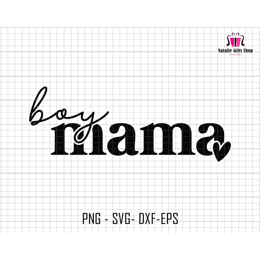 Boy Mama Svg, Mama Of Boy Svg, Boy Mama Silhouette Svg, Gift For Mom, Mothers Day, Boy Mom Cricut, Mama Sublimation Svg, Mommy Design Svg.jpg