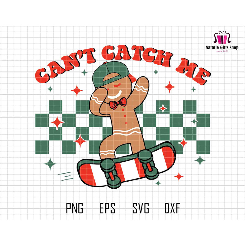 Can't Catch Me Svg, Boy Gingerbread Svg, Skateboarding Gingerbread In Cap Svg, Cool Gingerbread Boy Svg, Digital File Svg, Instant Download.jpg