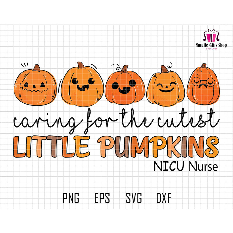 Caring For The Cutest Svg, Little Pumpkins Svg, NICU Nurse Svg, Thankful Svg, Autumn Fall, Fall Vibes Svg, Retro Thanksgiving, Nurse Shirt.jpg