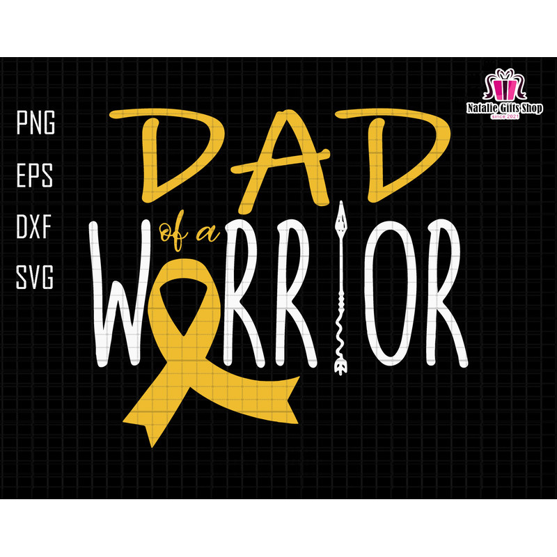 Dad Of A Warrior Svg, Cancer Awareness Shirt, Grandpa Svg, Gift For Dad, Best Dad Svg, Being Grandpa Svg, Cancer Ribbon Svg, Awareness Gold.jpg