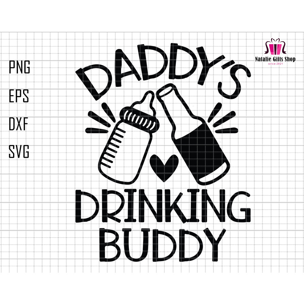 Daddy's Drinking Buddy SVG, Cute Beer Stein Cheers Baby Bottle Svg, New Dad Design Svg, Dad And Baby Svg, Newborn Svg, Father's Day Svg.jpg