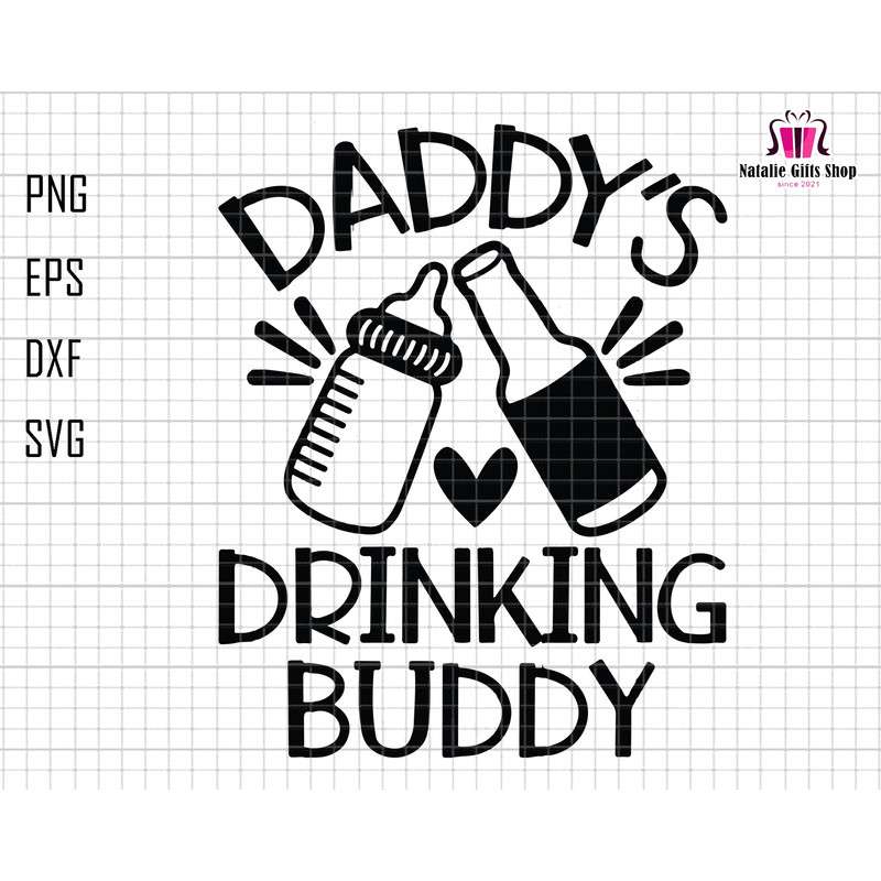 Daddy's Drinking Buddy SVG, Cute Beer Stein Cheers Baby Bottle Svg, New Dad Design Svg, Dad And Baby Svg, Newborn Svg, Father's Day Svg.jpg