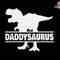 Daddysaurus Svg, Daddy Svg, Dinosaurus Daddy Svg, Funny Daddy Svg, Dinosaurus Family, Gift For Dad, Fathers Day Svg, Dad Life Svg.jpg