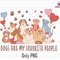 Dog Are My Favorite People Png, Happy Valentines Day Png, Dog Mom Valentines Day Png, Dog Lover Png, Dog Valentines Day Png, Funny Dog Png.jpg