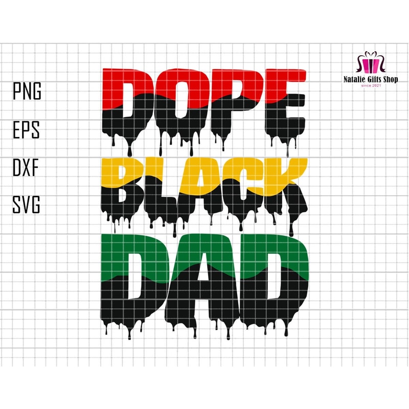 Dope Black Dad Svg, Father's Day Svg, Juneteenth 1865 Svg, Africa Svg, Black History Svg, Black Pride Svg, African American Svg, 420 Dad Svg 1.jpg