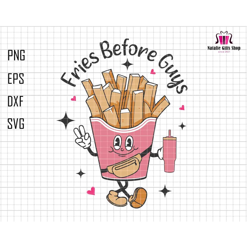 Fries Before Guys Svg, Happy Valentine's Day Svg, Funny Love Day Svg, Retro Valentine Svg, Stanley Tumbler Belt Bag Svg, Valentine Food Svg.jpg