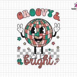 Groovy And Bright Svg, Trendy Christmas Svg, Retro Christmas Svg, Hello Christmas Svg, Christmas Quote Svg, Disco Ball S