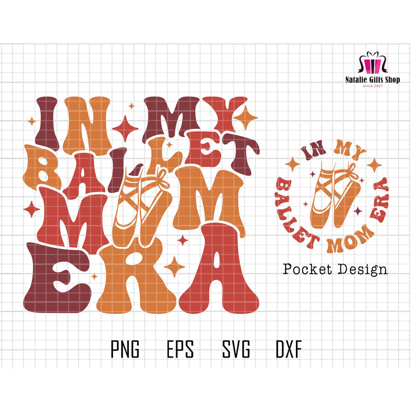 In My Ballet Mom Era Svg, Ballet Mom Svg, Ballet Svg, Mom Svg, Ballet Mom Shirt Svg, Funny Mom Shirt Svg, Mom Life Svg, Game Day Svg.jpg