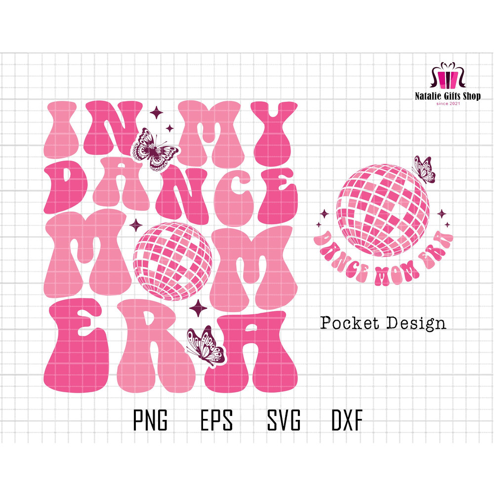 In My Dance Mom Era Svg, Mom Era Svg, Cool Mom Svg, Dance Mama Svg, Dance Mom Shirt, Funny Mom Shirt Svg, Funny Mama Shirt, Dance Lover Svg.jpg