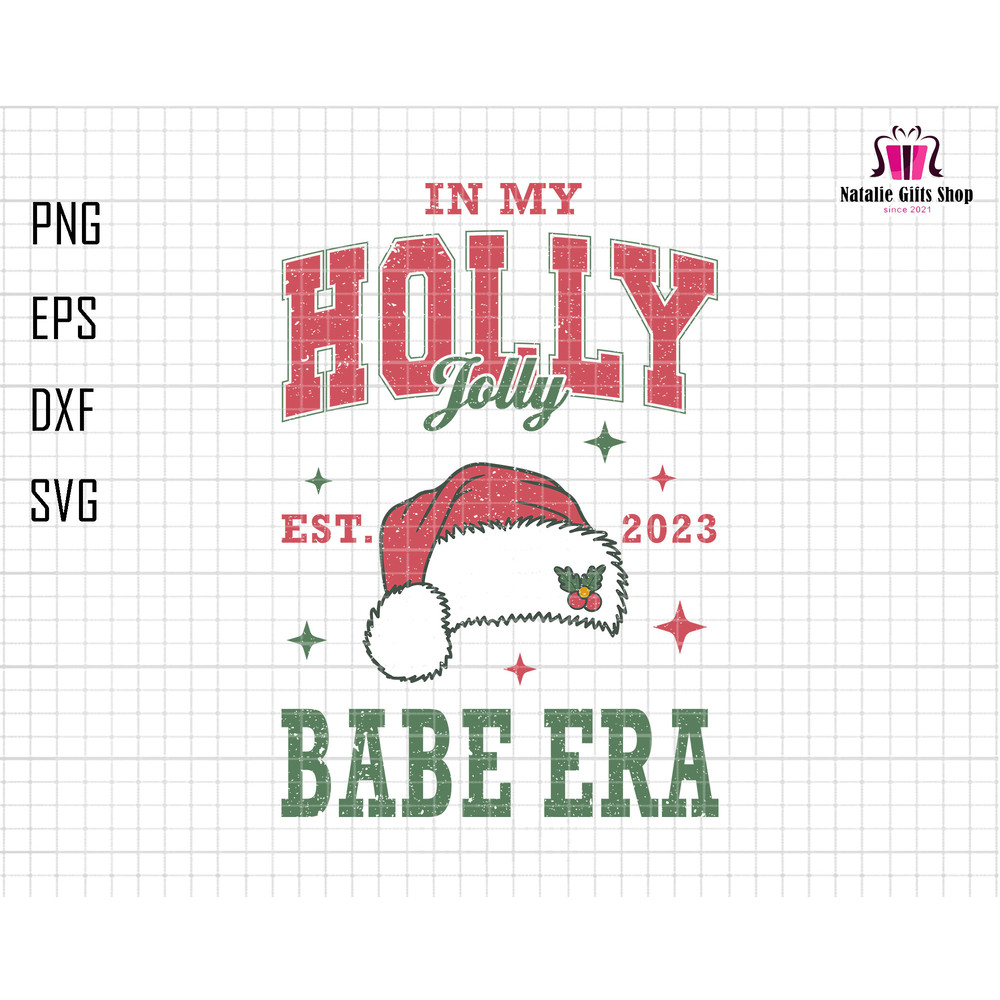 In My Holly Jolly Babe Era Svg, Trendy Christmas Svg, Holiday Winter Svg, Christmas Shirt, Varsity Christmas, Retro Christmas, Santa Hat Svg.jpg