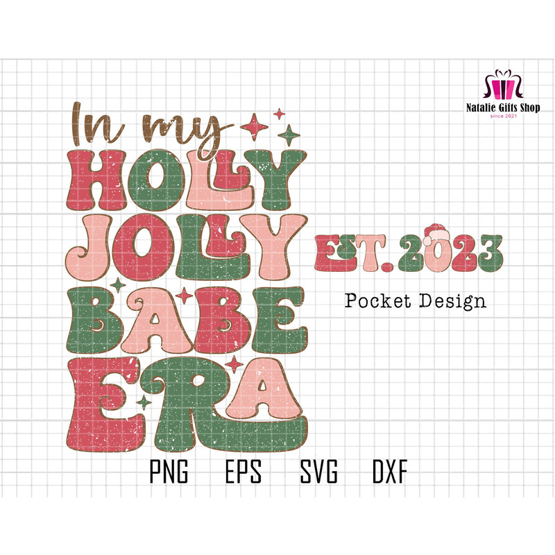 In My Holly Jolly Svg, Babe Era 2023 Svg, Trendy Christmas Svg, Christmas Shirt, Retro Christmas Svg, Christmas Vibes, Christmas Season.jpg