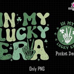 in my lucky era svg, skeleton patrick day svg, happy st patricks day svg, shamrocks patrick svg, lucky clover svg, st pa