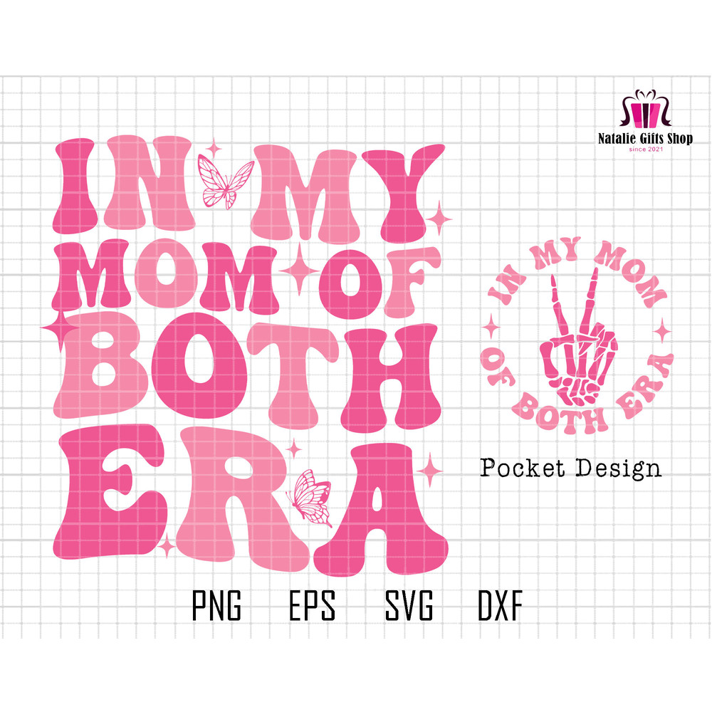 In My Mom Svg, Of Both Era Svg, Retro Mom Svg, Mothers Day Svg, Mom Vintage Svg, Mom Era Svg, Trendy Halloween Svg, Mom Shirt, Trendy Mom.jpg