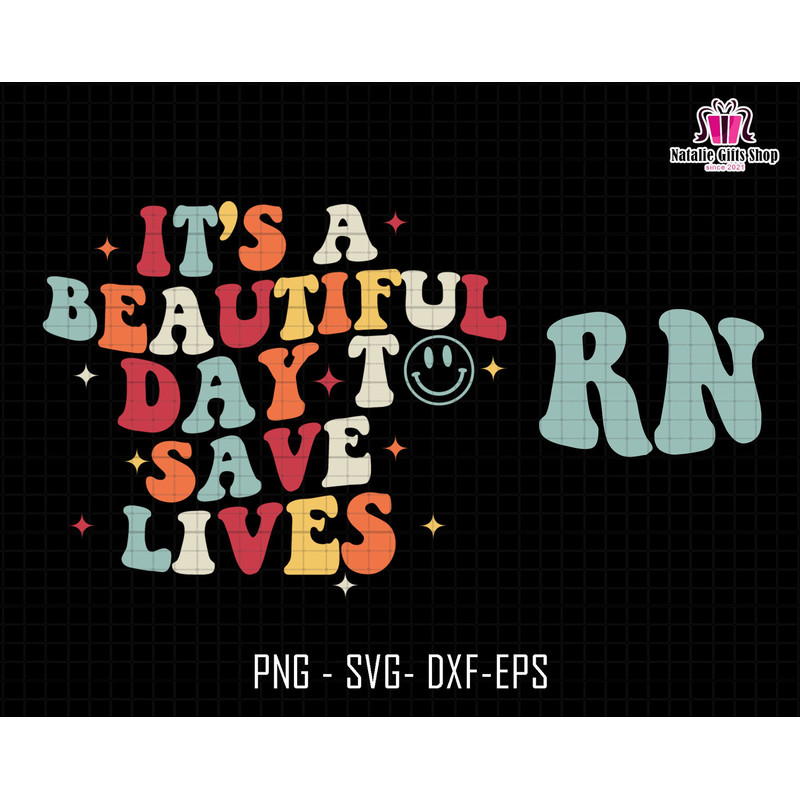 It's A Beautiful Day To Save Lives Svg, Saving Lives Svg, Nursing Svg, Nicu Nurse Svg, Nurse Graduation Svg,Nursing Student Svg,Groovy Nurse.jpg