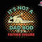 Its Not A Dad Bod Its A Father Figure Svg, Dad Bod Svg, Dad Bod Father Figure Svg, Father Figure Svg, Not A Dad Bod Svg, Fatherhood Svg 10.jpg