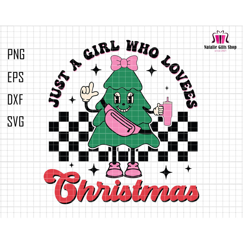 Just A Girl Who Loves Christmas Svg, Boojee Girl, Stanley Tumbler Png, Belt Bag Png, Christmas Tree Svg, Holiday Sayings, Christmas Quote.jpg