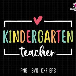kindergarten teacher svg, teacher svg, retro teacher svg, teacher shirt svg, teacher life, back to school, kindergarten