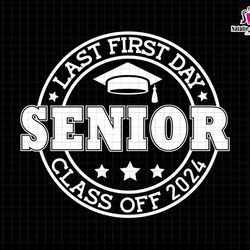last first day senior class of 2024 svg, retro school svg, back to school svg, varsity senior svg, hello school, school