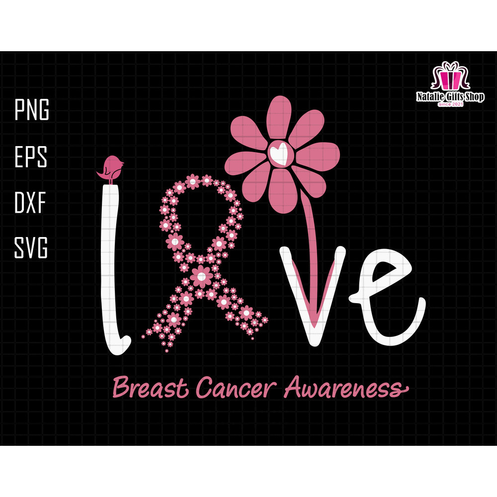 Love Breast Cancer Pink Ribbon Floral Svg, Breast Cancer Svg, Awareness Ribbon Svg, Cancer Ribbon Svg, Trendy Cancer Quote Svg, Pink October.jpg