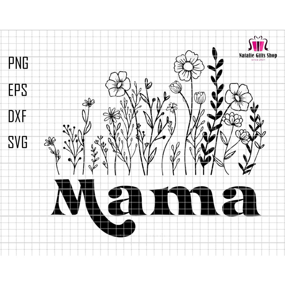 Mama Flower Svg, Floral Mama Svg, Retro Mama Svg, Mama Silhouette Svg, Wildflowers Mom Svg, Retro Mothers Day Gift Svg, Mama Sublimation Svg.jpg
