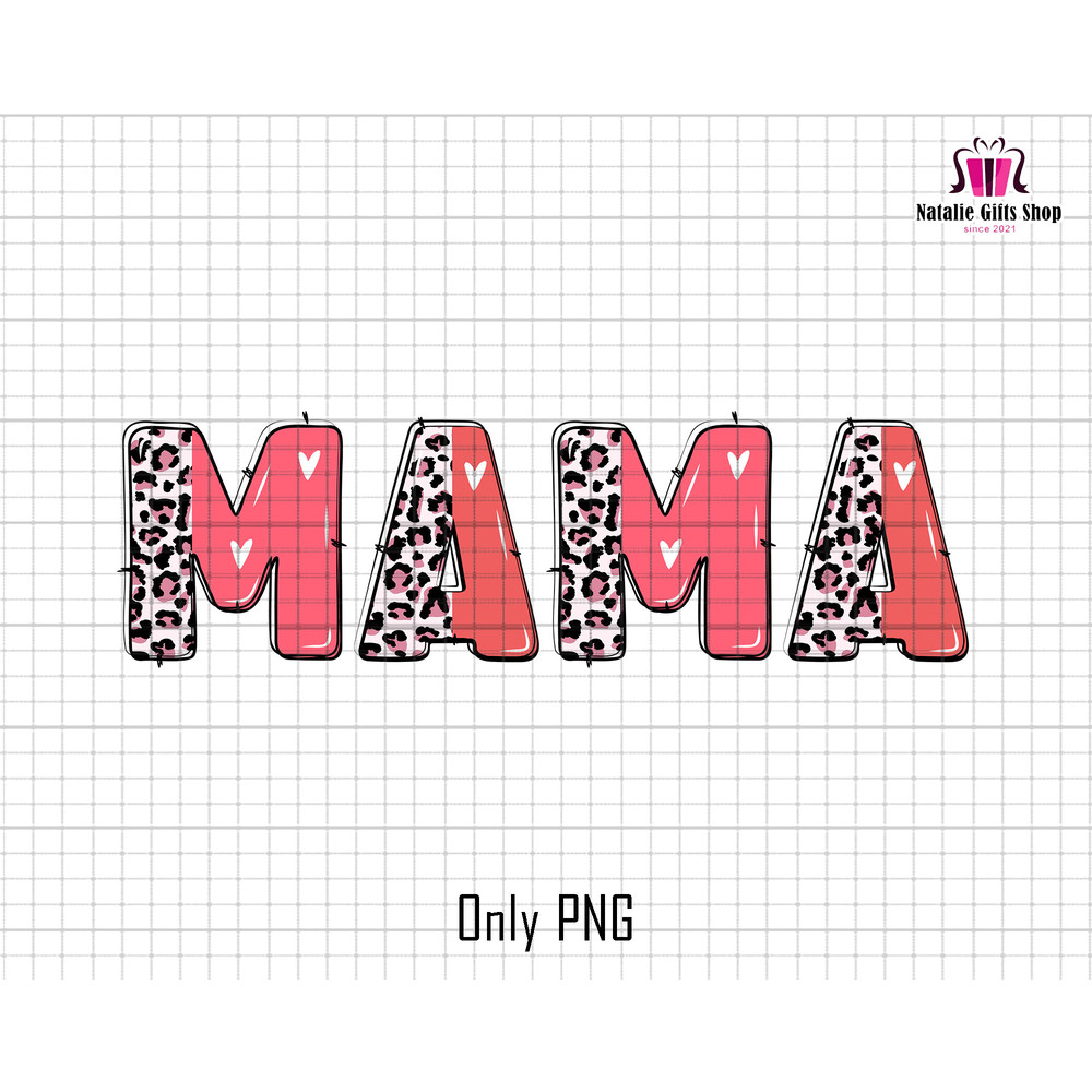 Mama Png, Leopard Mama Png, Pink Leopard Png, Mama Sublimation Png, Mothers Day Png, Gift For Mom, Mama Tumbler Png, Doodle Mama Png.jpg