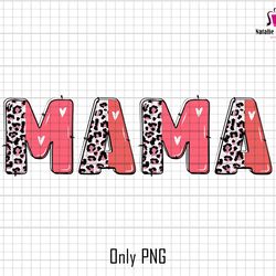 mama png, leopard mama png, pink leopard png, mama sublimation png, mothers day png, gift for mom, mama tumbler png, doo
