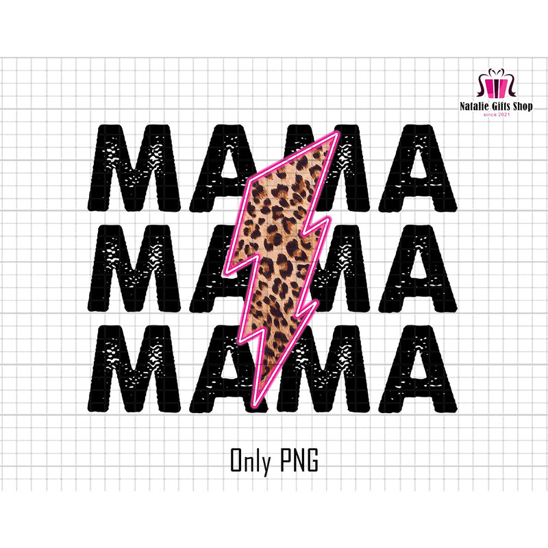 Mama Png, Mama Lightning Bolt Png, Stacked Mama Png, Leopard Mama Png, Mom Png, Mother's Day Png, Sublimation Design, Digital Download.jpg