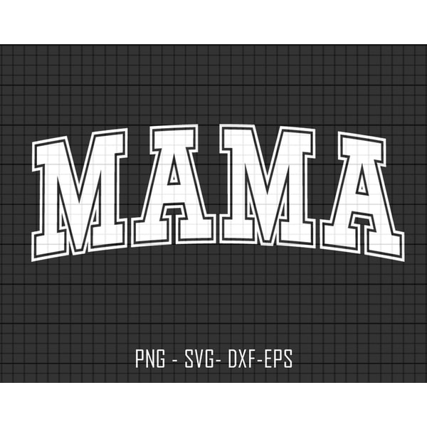 Mama Varsity Svg, Mama Varsity Outline Svg, Silhouette svg, | Inspire ...