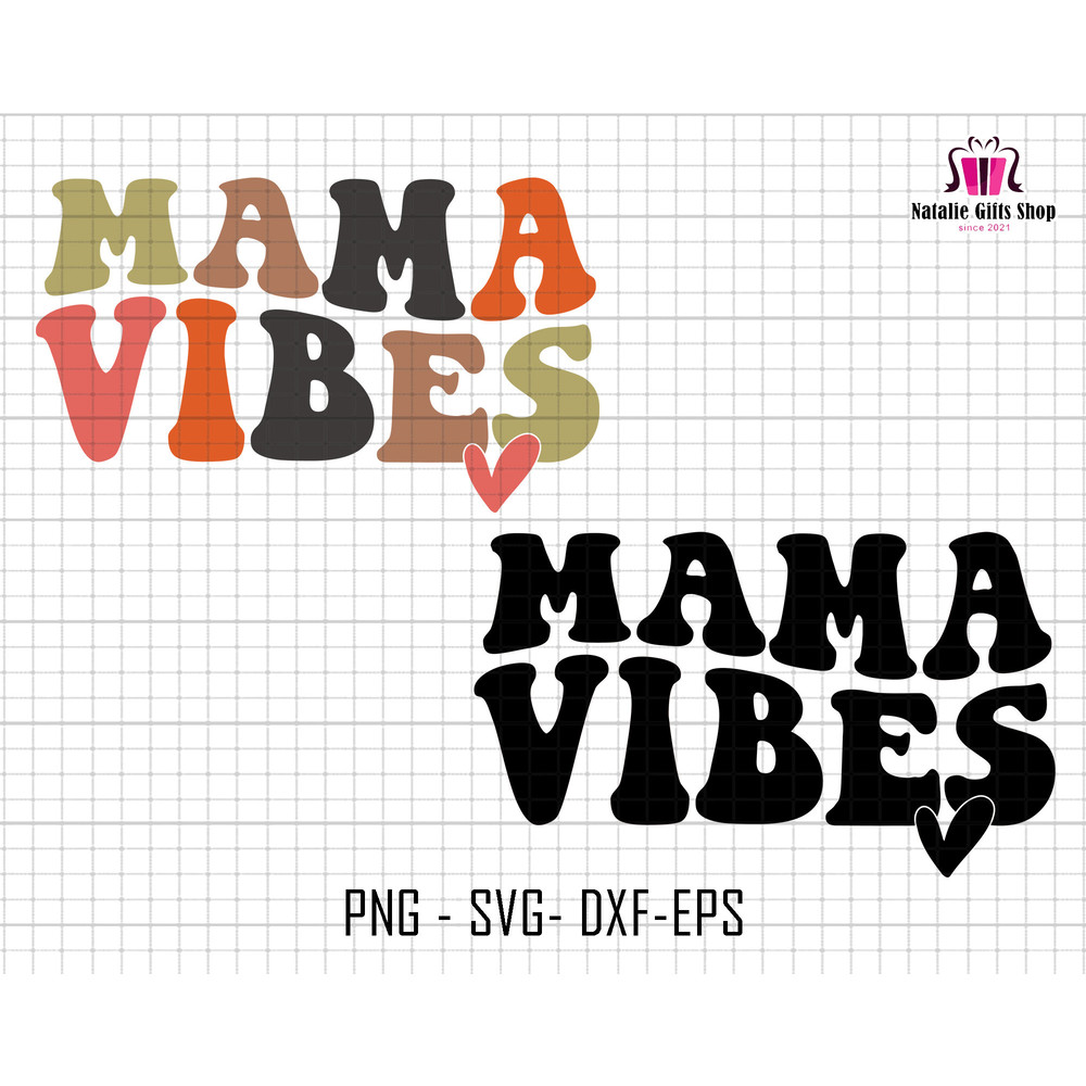 Mama Vibes Svg, Mama Svg, Groovy Mama Vibes Svg, Retro Mama Svg, Gift For Mom, Mothers Day, Mom Vintage Svg, Cricut File Svg, Silhouette Svg.jpg