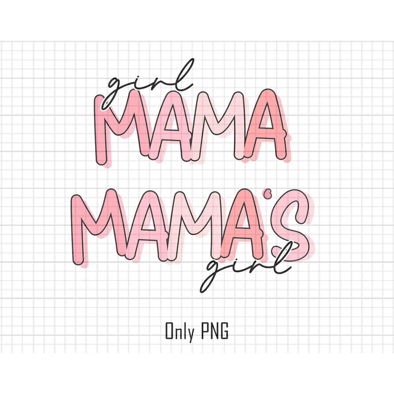 Mama's Girl Png, Girl Mama Png, Summer Mama Png, Mama Girl png, Boho mama Png, Retro Mama Png, Girl Shirt, Funny Kids Quote, Mama Shirt Png.jpg