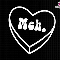meh heart svg, anti valentines day svg, conversation valentine svg, love day svg, retro valentine heart svg, western val