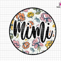 mimi png, mimi flower png, floral mimi png, vintage flower mimi png, flower lover png, gift for mom, mothers day, mimi s