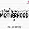 Mind Your Own Motherhood Svg Png, Motherhood Svg, Sarcastic Mom Svg, Mom Sublimation Png, Mama Svg, Mothers Day Svg, Sublimation, Cricut Cut.jpg