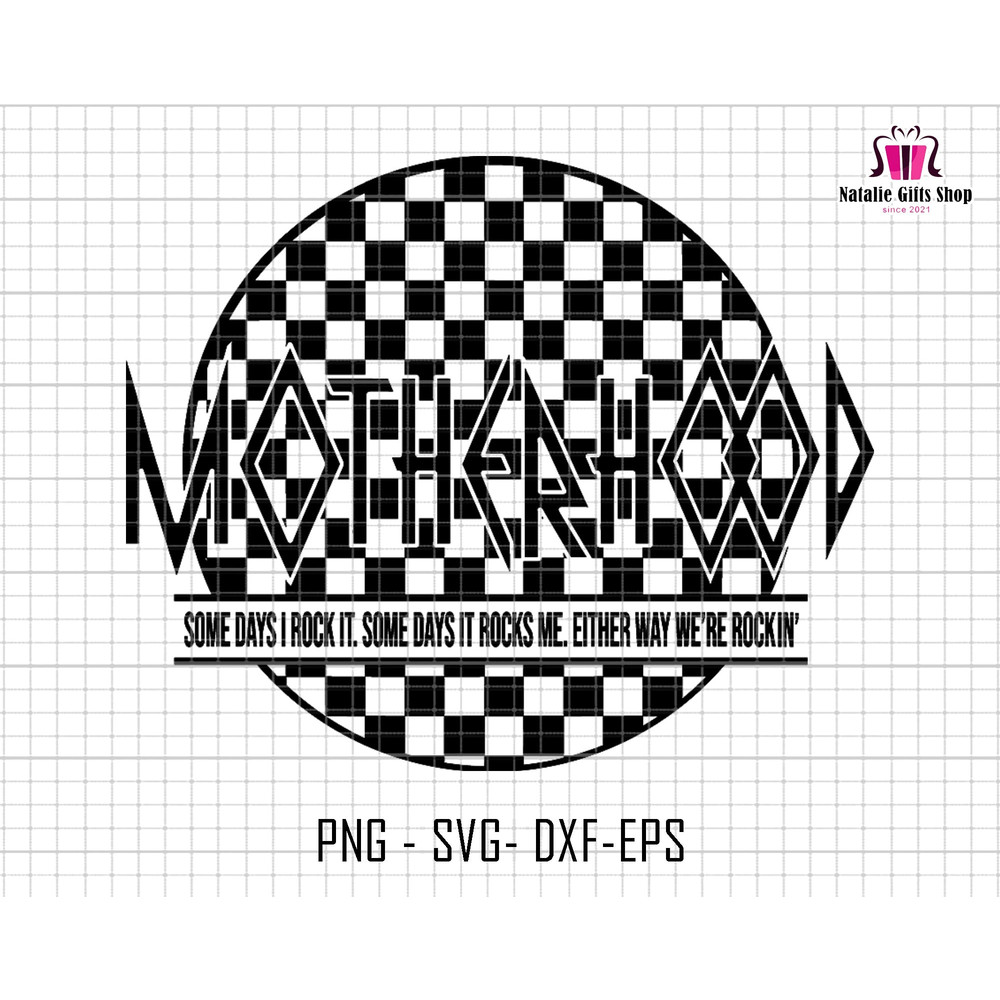 Motherhood Svg, Motherhood Sometimes I Rock It Sometimes It Rocks Me Svg, Gift For Mothers Day Svg, Mom Life Svg, Checkered Motherhood Svg 1.jpg