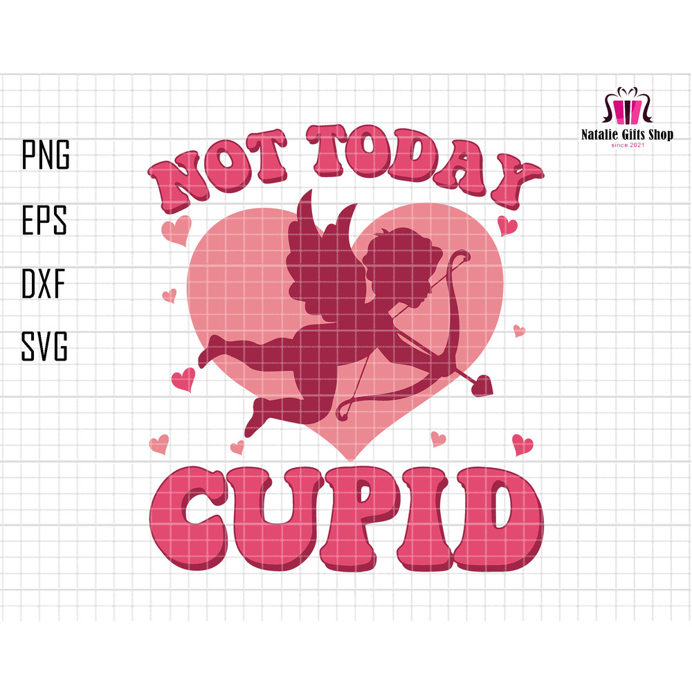 Not Today Cupid Svg, Happy Valentine Day, Valentine Season Svg, Valentine Vibes Svg, Retro Valentine Svg, Hugs And Kiss Svg, Pink Xoxo Svg.jpg