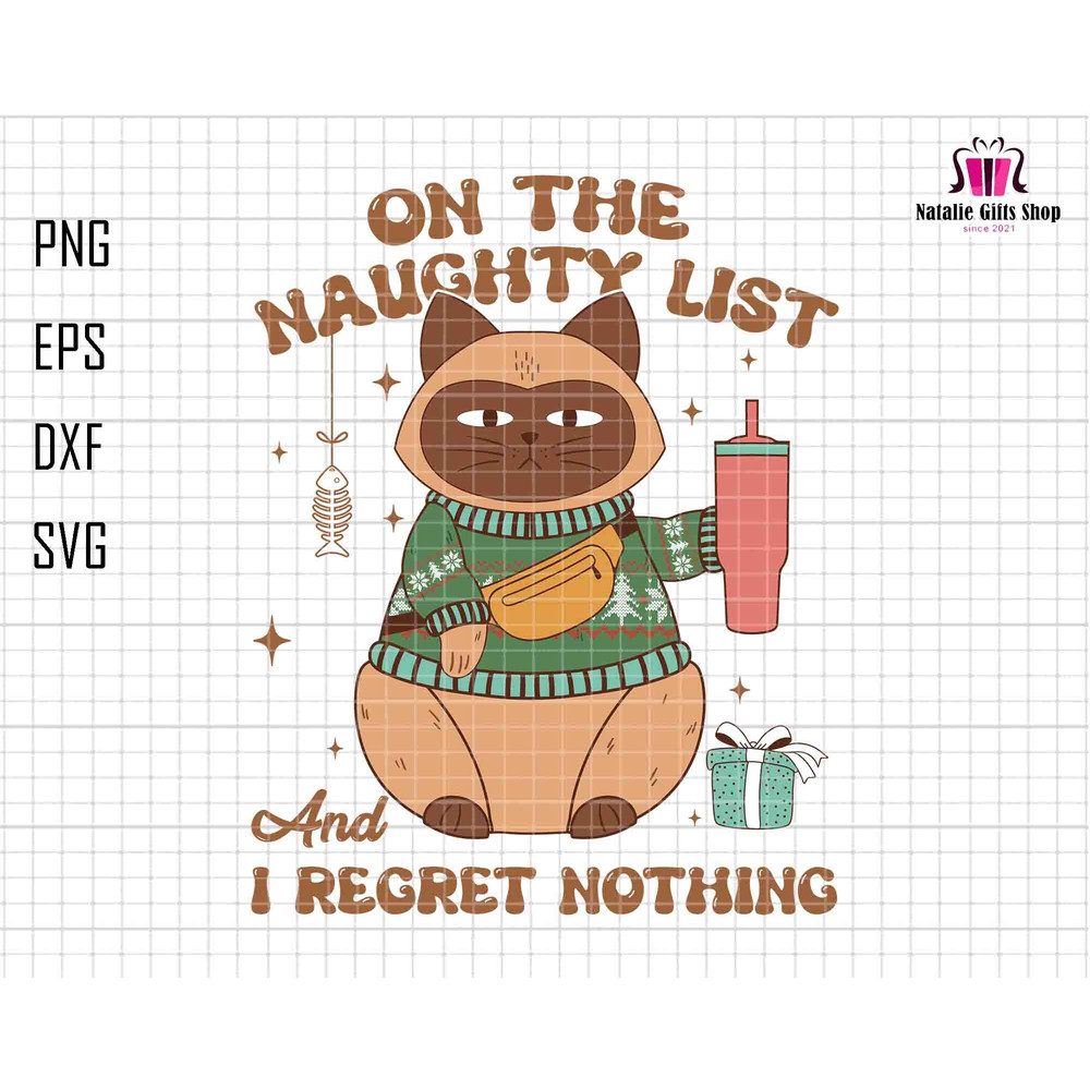 On The Naughty List And I Regret Nothing Svg, Stanley Tumbler Belt Bag Svg, Christmas Cat Svg, Meowy Christmas Svg, Christmas Squad Svg.jpg