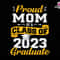 Proud Mom Of A Class Of 2023 Svg, Senior Class of 2023 Svg, Senior 2023 Svg, 2023 Senior Svg, Graduation Svg, Class of 2023 Svg, Proud Mom.jpg