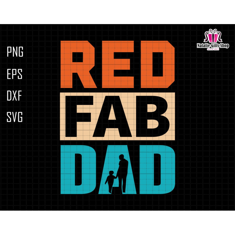 Red Fab Dad Svg, Dad and Child Svg, Funny Dad Svg, Dad Silhouette Svg, Fabulous Dad Sublimation Svg, Father's Day Svg, Digital Download.jpg