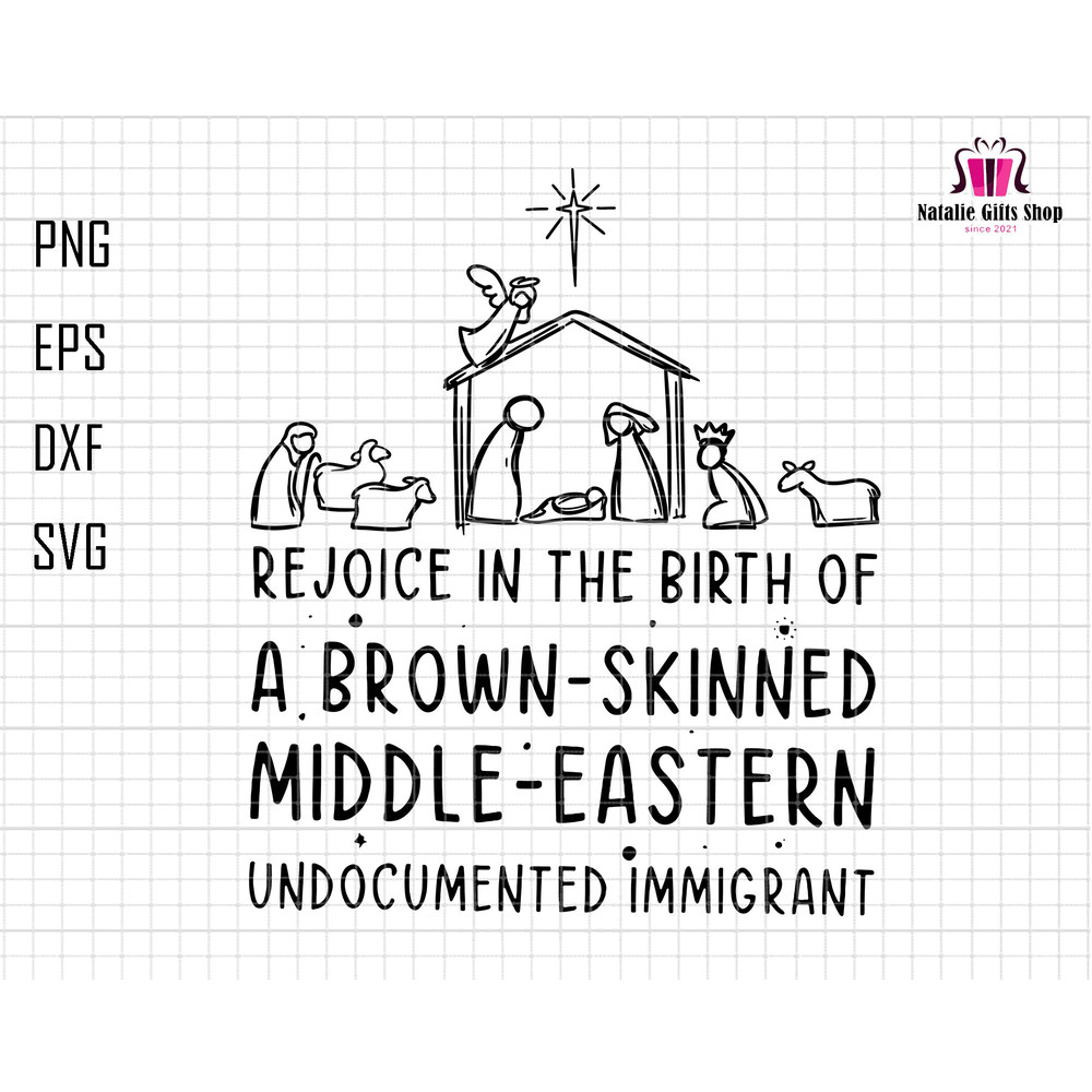Rejoice In The Birth Of A Brown-Skinned Middle Eastern Svg, Nativity Scene Svg, True Story Svg, Jesus Birthday Svg, Christian Christmas Svg.jpg