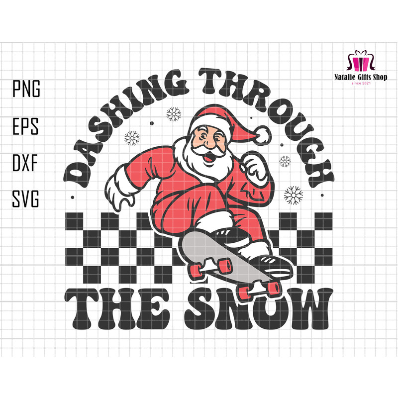 Retro Christmas Svg, Dashing Through the Snow Svg, Santa Claus Svg, Skateboarding Santa, Trendy Christmas Svg, Funny Santa Clause, Checkered.jpg