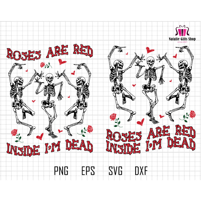 Roses Are Red Svg, Inside I'm Dead Svg, Skeleton Svg, Skeleton Dance Svg, Spooky Scary Skeleton Svg, Funny Skeleton Svg, Valentine Day's Dvg.jpg